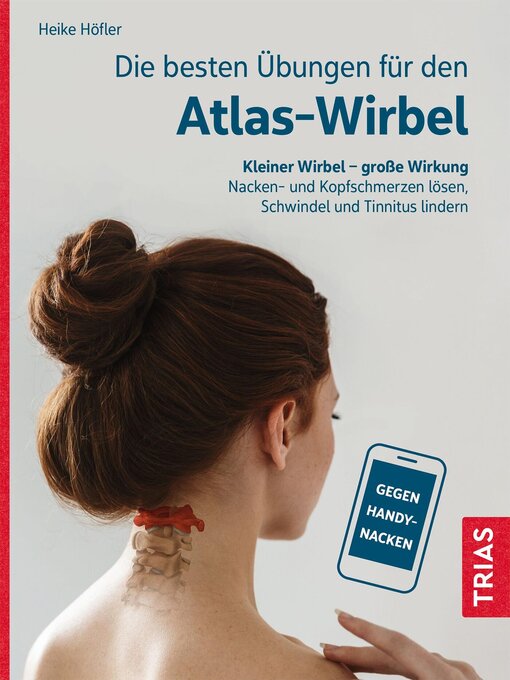 Title details for Die besten Übungen für den Atlas-Wirbel by Heike Höfler - Wait list